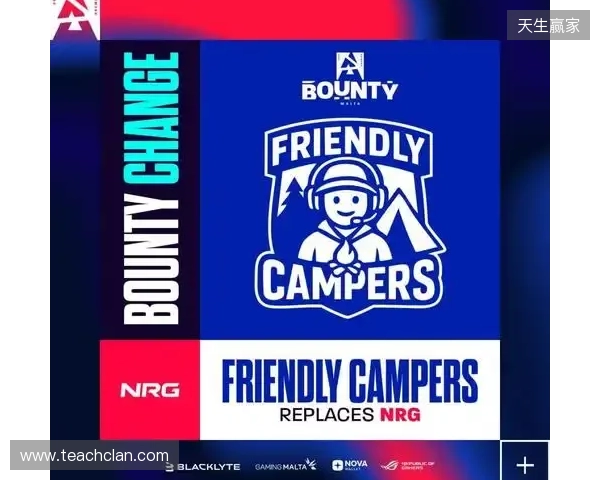 Friendly Campers顶替NRG出战BLAST赏金赛S1 Friendly Campers顶替NRG出战BLAST赏金赛S1